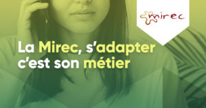 Read more about the article La Mirec, s’adapter c’est son métier
