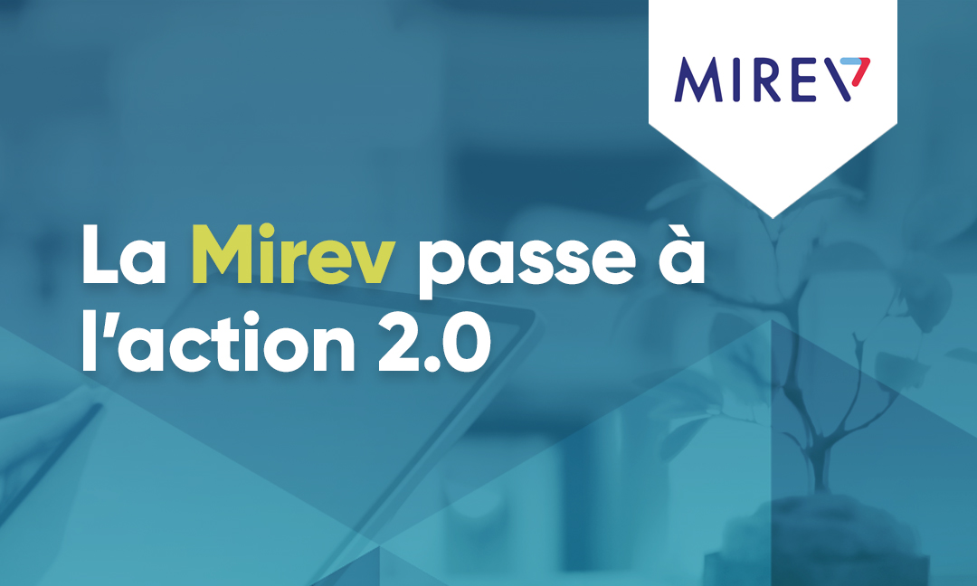 You are currently viewing La Mirev passe à l’action 2.0