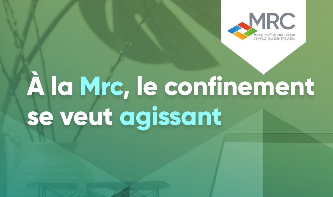 You are currently viewing À la Mrc, le confinement se veut agissant