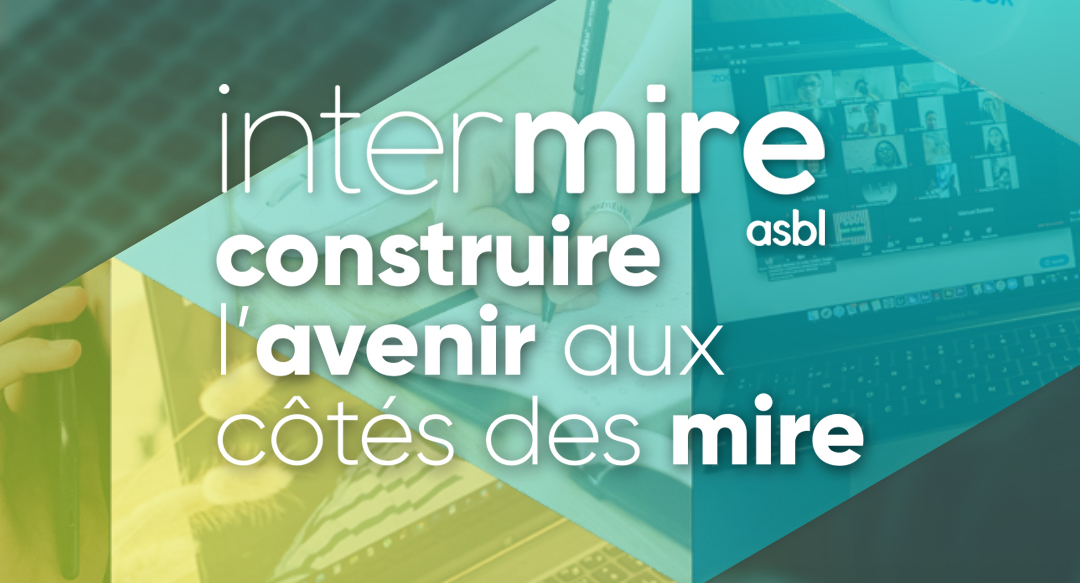 You are currently viewing L’InterMire, construire l’avenir aux côtés des Mire