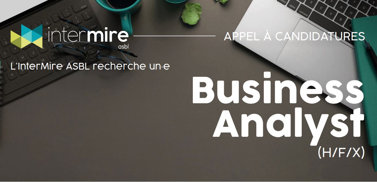 Lire la suite à propos de l’article Appel à candidatures – L’InterMire recherche un·e Business Analyst (H/F/X)